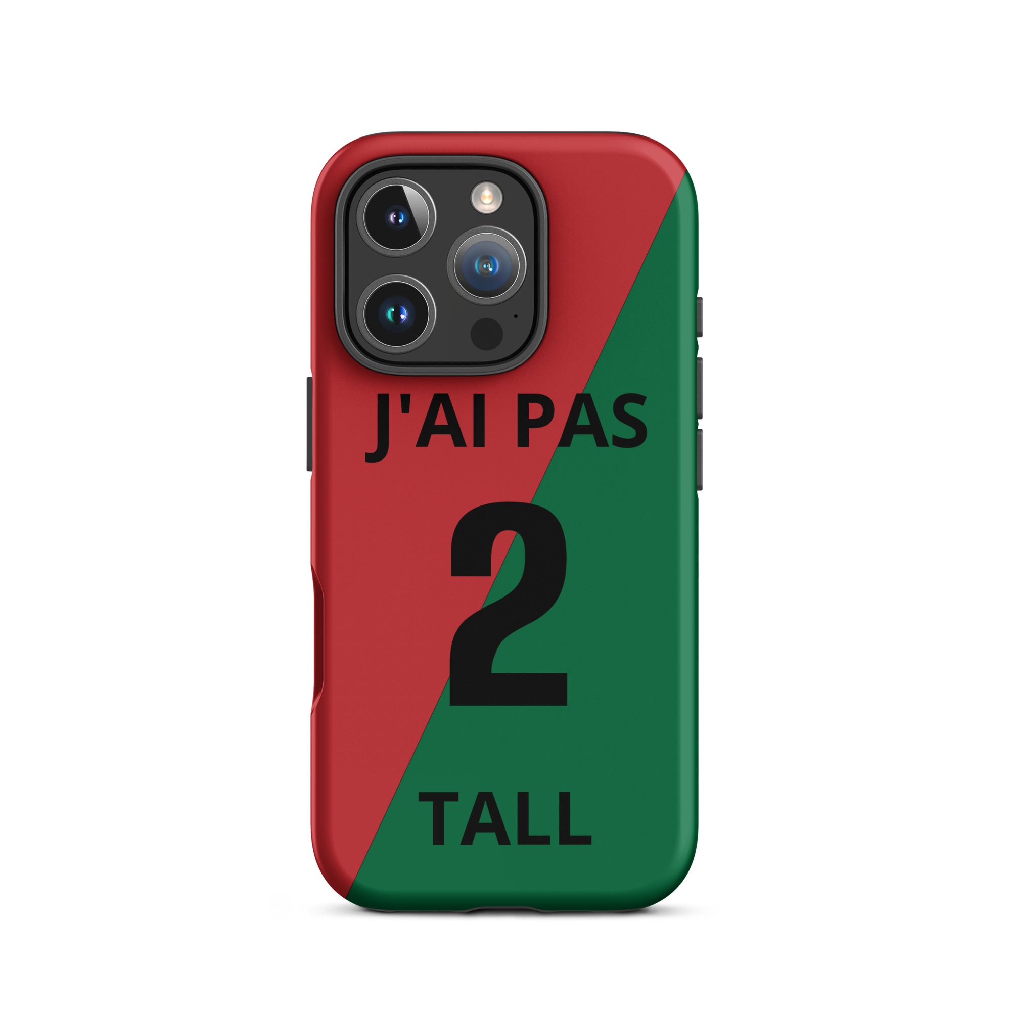 Coque d'iPhone® rigide J'AI PAS 2 TALL